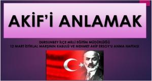 12 Mart İstiklal Marşımızın Kabulünün 95. Yıldönümü ve Mehmet Akif Ersoyu Anma haftası 