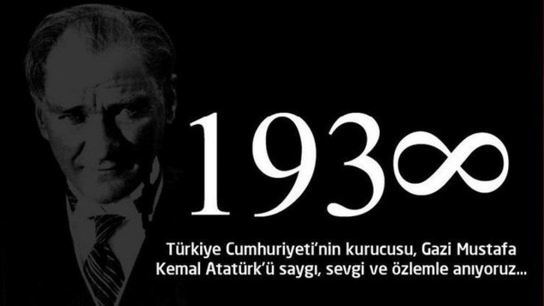 Gazi Mustafa Kemal ATATÜRK Vefatının 81. Yılında Anıldı