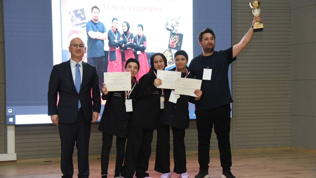 MEB Gastronomi Festivali ve Yemek Yarışması Bölge Birincisi: Nene Hatun Mesleki ve Teknik Anadolu Lisesi