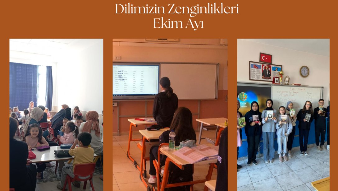 Dilimizin Zenginlikleri Projesi Ekim Ayı Etkinlikleri Tamamlandı.